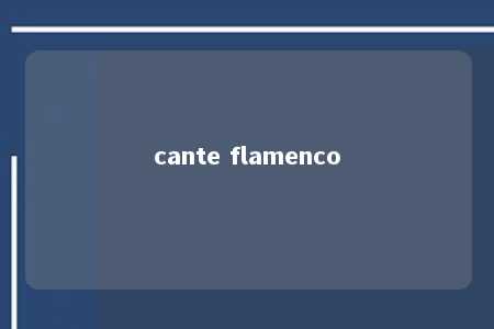 cante flamenco