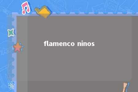 flamenco ninos