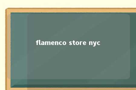 flamenco store nyc