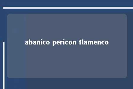 abanico pericon flamenco