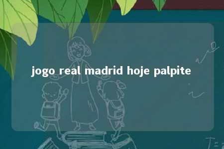 jogo real madrid hoje palpite