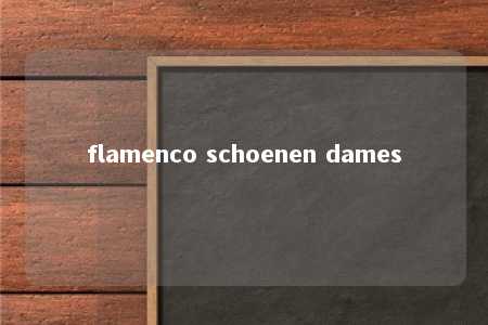 flamenco schoenen dames