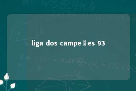 liga dos campeões 93