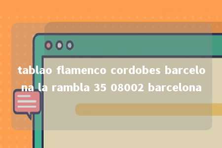 tablao flamenco cordobes barcelona la rambla 35 08002 barcelona