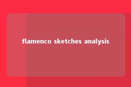 flamenco sketches analysis