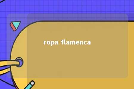 ropa flamenca