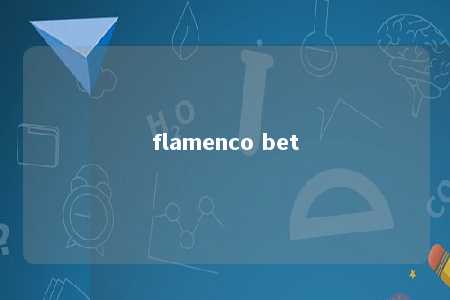 flamenco bet